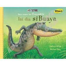 Here comes the crocodile : ini dia si buaya