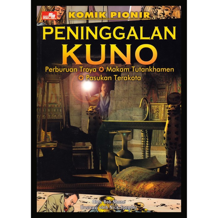 Komik Pionir :  Peninggalan Kuno / Rob Shone ; penerjemah : Antonius Tri