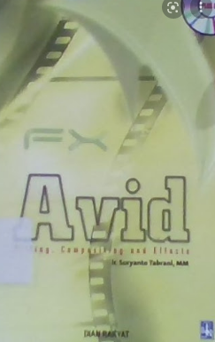 Avid FX :  Titling, Compositing and Effects / S. Thabrani
