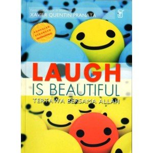 Laugh is beautiful : tertawa bersama Allah
