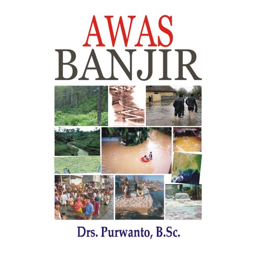 Awas Banjir / Purwanto