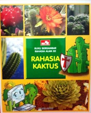 Buku bergambar rahasia alam 30 : rahasia kaktus
