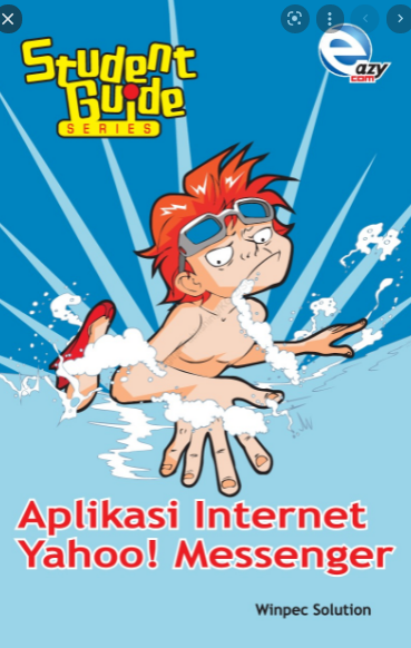 Student guide series :  aplikasi internet yahoo messenger / Winpec Solution