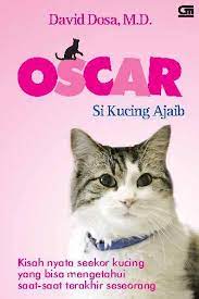 Oscar si kucing ajaib : kisah kucing yang bisa mengetahui saat-saat terakhir seseorang