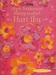 Ayo berkreasi menyambut hari ibu