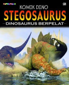 Stegosaurus, dinosaurus berpelat / Gary Jeffrey ; penerjemah : Rosi L. Simamora