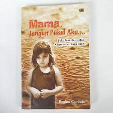 Mama, jangan pukul aku : buku panutan untuk batin