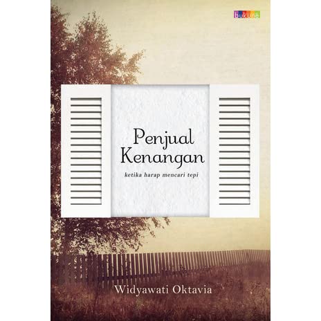 Penjual kenangan : Ketika harapan menjadi tepi