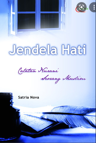 Jendela hati : catatan nurani seorang muslim