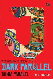 The joshua files: dark paralel : dunia paralel