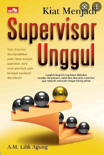 Kiat menjadi supervisor unggul