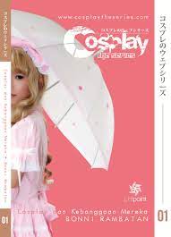 Cosplay :  the series, cosplay dan kebanggaan mereka / Bonni Rambatan ; Penyunting, Gina S. Noer, dan Arief Ash Shiddiq