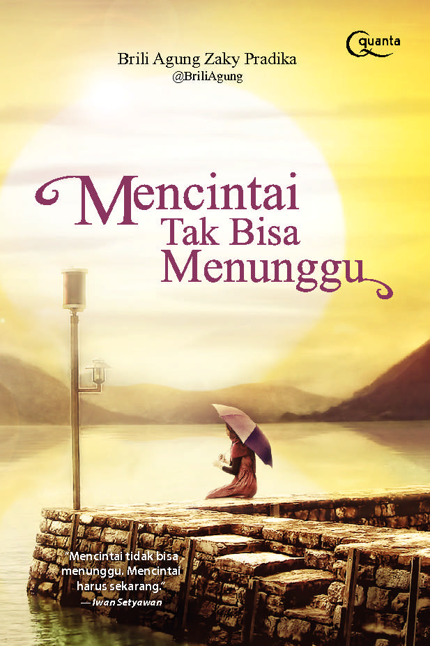 Mencintai tak bisa menunggu