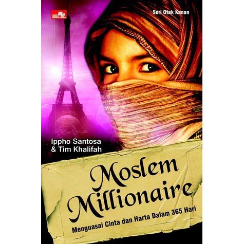 Moslem Millionaire : Menguasai Cinta dan Harta Dalam 365 Hari