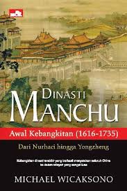Dinasti Manchu : awal kebangkitan (1616-1735)