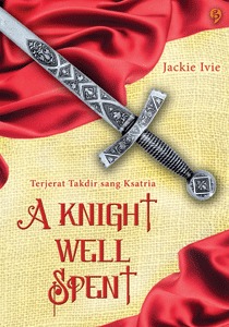 A knight well spent