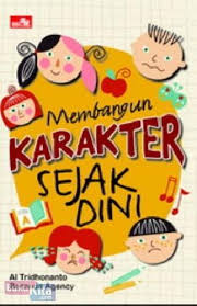 Membangun karakter sejak dini