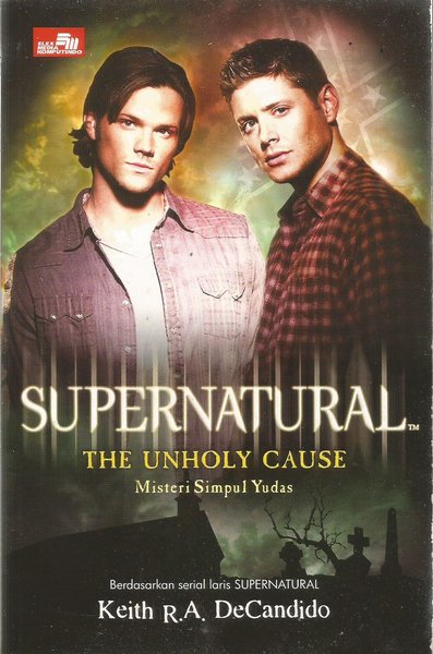 Supernatural : the unholy cause : misteri simpul Yudas
