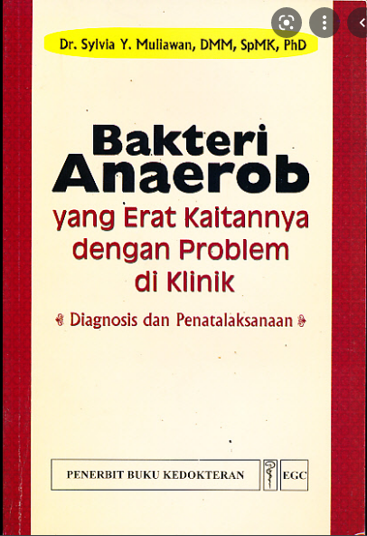 Bakteri Anaerob Yang Erat Kaitannya Dengan Praktek Di Klinik