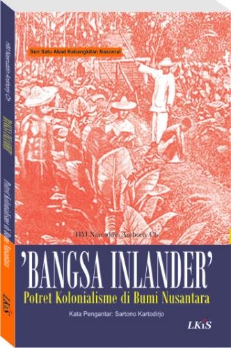 Bangsa Inlander :Potret kolonialisme di bumi nusantara