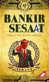 Bankir sesaat : dibenci bos, dimaki nasabah