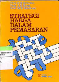 Strategi harga dalam pemasaran / S.H. Rewoldt , J.D. Scott , M.R. Warshaw