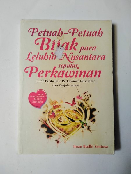 Petuah-petuah bijak para leluhur nusantara seputar perkawinan