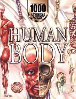 1000 things you should know about : human body / John Farndon ; editor, Anne Marshall
