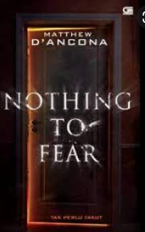 Nothing to fear : tak perlu takut