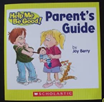 Parent's guide : Help Me Be Good