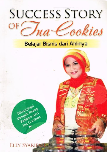 Success story of ina cookies : Belajar bisnis dari ahlinya