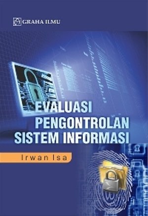 Evaluasi pengontrolan sistem informasi