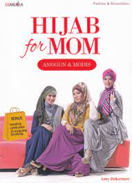 Hijab for mom : anggun dan modis