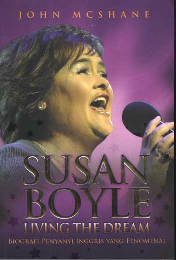 Susan Boyle : living the dream, biografi penyanyi Inggris yang Fenomenal