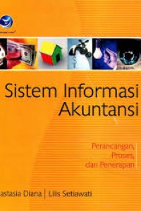 Sistem informasi akuntansi : perancangan, proses dan penerapan