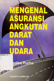 Mengenal Asuransi Angkutan Darat dan Udara