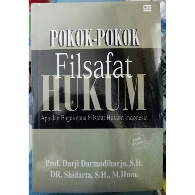 Pokok-pokok filsafat hukum : apa dan bagaimana filsafat hukum Indonesia