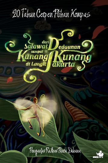Dari salawat dedaunan sampai kunang-kunang di langit Jakarta