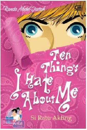 Ten things I hate about me : Si ratu akting