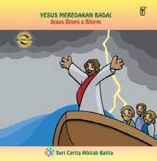 Yesus meredakan badai : Jesus stops a storm