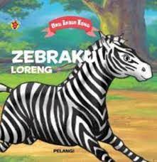 Aku ingin tahu : zebraku