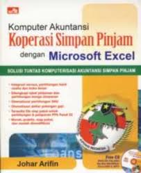 Komputer akuntansi koperasi simpan pinjam dengan microsoft excel : solusi tuntas komputerisasi akuntansi simpan pinjam