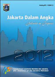 Jakarta Dalam Angka : Jakarta in Figures 20012