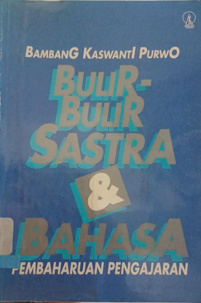 Bulir-bulir sastra dan bahasa :  pembaharuan pengajaran