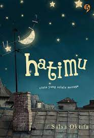 Hatimu : cinta yang selalu meragu