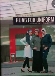 Hijab For Uniform : Kreasi Hijab untuk Busana Kerja