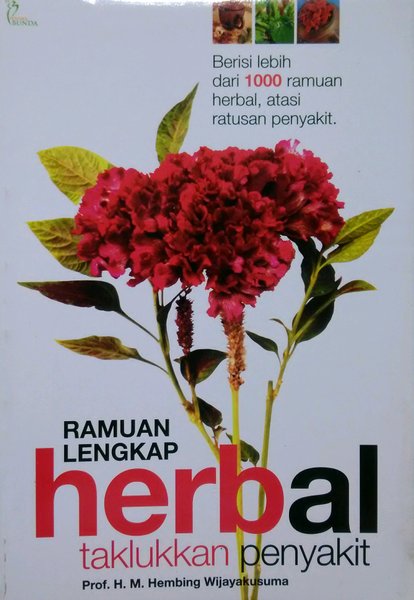 Ramuan lengkap herbal taklukkan penyakit