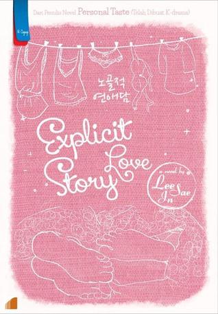 Explicit love story / Lee Sae In; penerjemah Dimitri Dairi