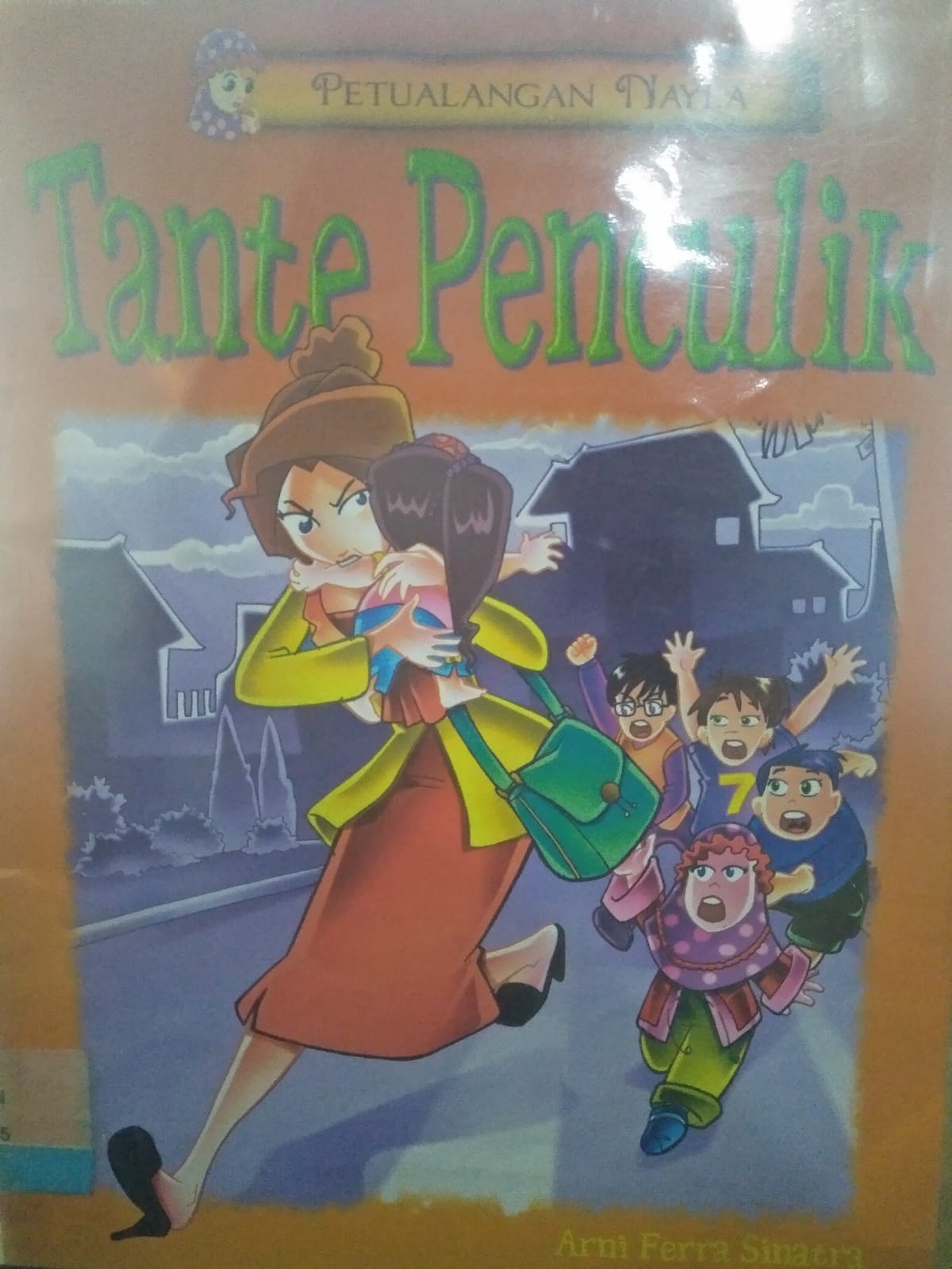 Tante Penculik / Arni Ferra Sinatra