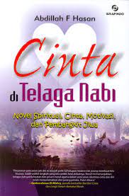 Cinta di telaga Nabi : Novel spiritual Cinta, Motivasi, dan pembangkit jiwa